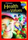 Primary Health and Values : Ages 7-8 Years Bk. C - Book