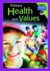 Primary Health and Values : Ages 8-9 Years Bk. D - Book