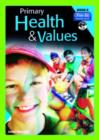 Primary Health and Values : Ages 9-10 Years Bk. E - Book