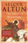 The Sultan of Byzantium - eBook