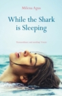 While the Shark is Sleeping - Book
