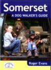 Somerset a Dog Walker's Guide - Book