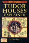 Tudor Houses Explained - Book
