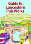 Guide to Lancashire Pub Walks - Book