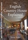 The English Country House Explained - eBook