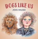 Dogs Like Us - eBook