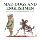 Mad Dogs and Englishmen - eBook