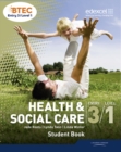 BTEC Entry 3/Level 1 Health and Social Care Student Book - Book