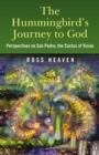 The Hummingbird's Journey to God : Perspectives on San Pedro -  the Cactus of Vision - Book