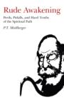Rude Awakening - Perils, Pitfalls, and Hard Truths of the Spiritual Path - Book