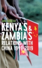 Kenya's and Zambia's Relations with China 1949-2019 - Book