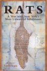 Rats : A Year With New York's Most Unwanted Inhabitants - eBook