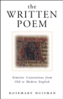 The Written Poem : Semiotic Conventions from Old to Modern English - eBook
