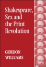 Shakespeare, Sex and the Print Revolution - eBook