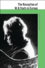 The Reception of W. B. Yeats in Europe - eBook