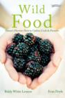 Wild Food : Nature's Harvest: How to Gather, Cook and Preserve - Book