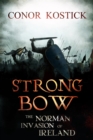 Strongbow : The Norman Invasion of Ireland - eBook