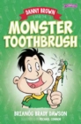 Danny Brown and the Monster Toothbrush - Book