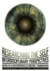 Researching the Self : Interdisciplinary Perspectives - Book
