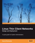 Linux Thin Client Networks Design and Deployment - eBook