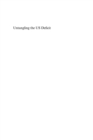 Untangling the US Deficit : Evaluating Causes, Cures and Global Imbalances - eBook
