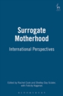 Surrogate Motherhood : International Perspectives - eBook