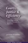 Courts, Justice, and Efficiency : A Socio-Legal Study of Economic Rationality in Adjudication - eBook