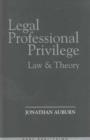 Legal Professional Privilege : Law and Theory - eBook