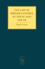 The Law of Merger Control in the EC and the UK - eBook