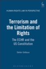 Terrorism and the Limitation of Rights : The Echr and the Us Constitution - eBook