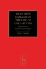Measuring Damages in the Law of Obligations : The Search for Harmonised Principles - eBook