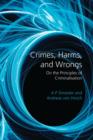 Crimes, Harms, and Wrongs : On the Principles of Criminalisation - eBook