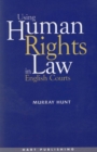 Using Human Rights Law in English Courts - eBook