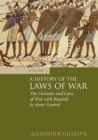 A History of the Laws of War: Volume 3 : The Customs and Laws of War with Regards to Arms Control - eBook