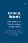 Governing Biobanks : Understanding the Interplay Between Law and Practice - eBook