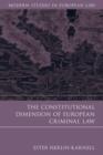 The Constitutional Dimension of European Criminal Law - eBook