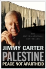 Palestine : Peace Not Apartheid - eBook