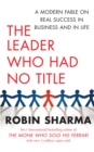 The Leader Who Had No Title : A Modern Fable on Real Success in Business and in Life - eBook