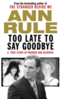 Too Late to Say Goodbye - eBook