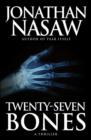 Twenty-Seven Bones : The most terrifying novel you will read this year - eBook