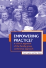 Empowering Practice? : A Critical Appraisal of the Family Group Conference Approach - eBook