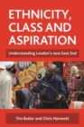 Ethnicity, Class and Aspiration : Understanding London's New East End - eBook