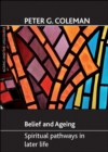 Belief and ageing : Spiritual pathways in later life - eBook