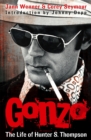 Gonzo: The Life Of Hunter S. Thompson - Book