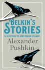 Belkin's Stories and A History of Goryukhino Village - Book