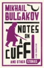 Notes on a Cuff and Other Stories: New Translation - Book
