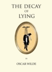 The Decay of Lying - Book