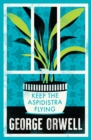 Keep the Aspidistra Flying : Annotated Edition (Alma Classics Evergreens) - Book