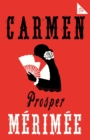 Carmen : Accompanied by another famous novella by Merimee, The Venus of Ille - Book