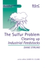 The Sulfur Problem : Cleaning Up Industrial Feedstocks - eBook